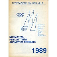 Normativa per l´attività  agonistica federale Federazione Italiana Vela 1989